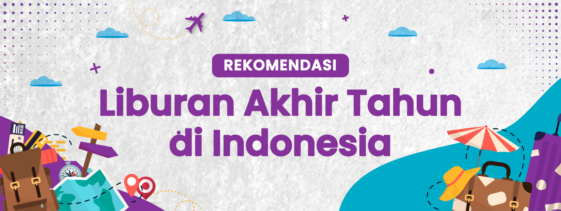 Rekomendasi Liburan Akhir Tahun di Indonesia